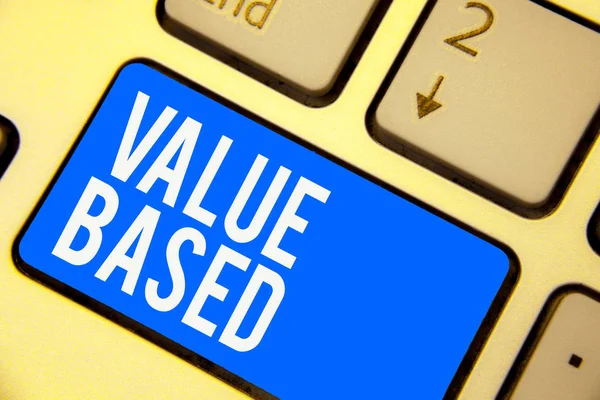 Text sign showing Value Based. Conceptual photo Considering the product worth in satisfying the customer Keyboard blue key Intention create computer computing reflection document