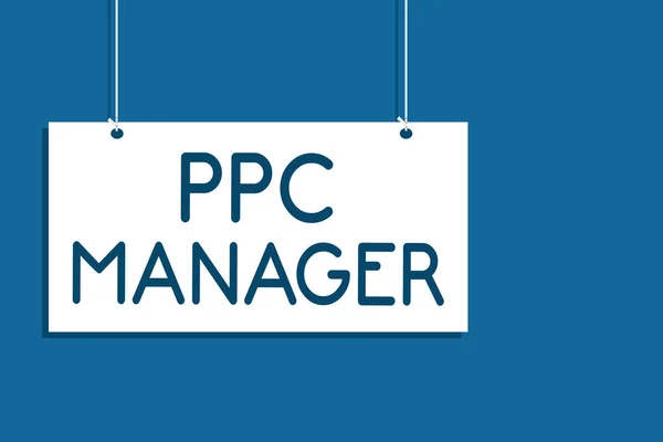 Text sign showing Ppc Manager. Conceptual photo which advertisers pay fee each time one of their ads is clicked Hanging board communicate information open close sign blue background