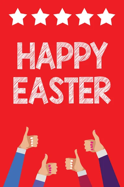 Handwriting text writing Happy Easter. Concept meaning Christian feast commemorating the resurrection of Jesus Men women hands thumbs up approval five stars information red background