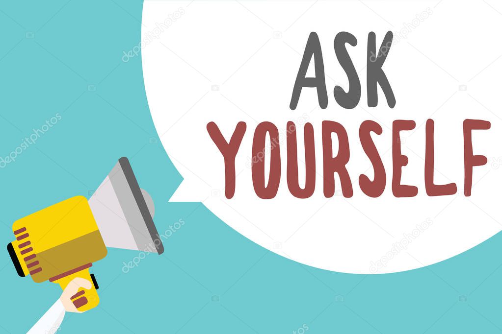 Conceptual hand writing showing Ask Yourself. Business photo showcasing Thinking the future Meaning and Purpose of Life Goals Man holding megaphone speech bubble message blue background
