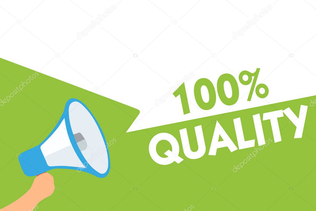 Word writing text 100 Quality. Business concept for Guaranteed pure and no harmful chemicals Top Excellence Megaphone loudspeaker speech bubbles important message speaking out loud