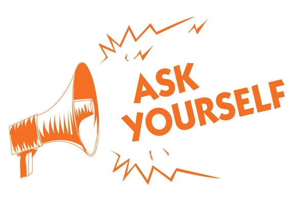 Text sign showing Ask Yourself. Conceptual photo Thinking the future Meaning and Purpose of Life Goals Orange megaphone loudspeaker important message screaming speaking loud