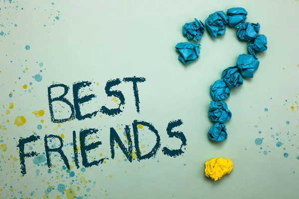 Handwriting text Best Friends. Concept meaning A person you value above other persons Forever buddies Crumpled papers forming question mark several tries unanswered doubt