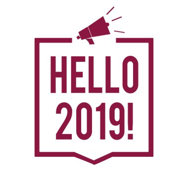 Merhaba 2019 gösterilen metin işareti. Kavramsal fotoğraf ifade veya jest önemli bilgiler iletişim telefon megafon hoparlör mor çerçeve cevap tebrik