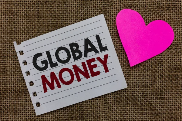 Концептуальный Почерк Показывающий Глобальные Деньги Бизнес Фото Текст Международные Финансы — стоковое фото