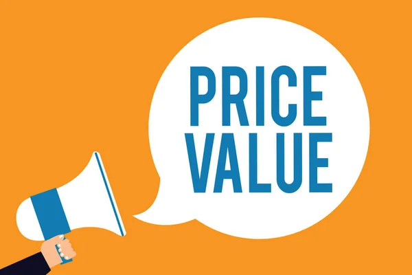 Word writing text Price Value. Business concept for strategy which sets cost primarily but not exclusively Man holding megaphone loudspeaker speech bubble screaming orange background