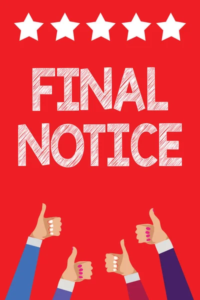 Handgeschreven Tekst Schrijven Final Notice Concept Wat Betekent Dat Formele — Stockfoto