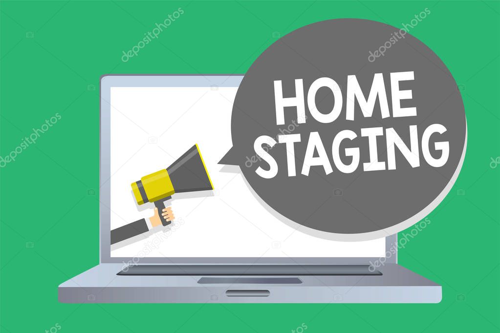 Text sign showing Home Staging. Conceptual photo Act of preparing a private residence for sale in the market Man holding megaphone loudspeaker speech bubble message speaking loud.