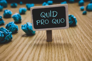 Writing note showing Quid Pro Quo. Business photo showcasing A favor or advantage granted or expected in return of something Blackboard crumpled papers several tries not satisfied wooden floor. clipart
