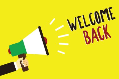 Text sign showing Welcome Back. Conceptual photo Warm Greetings Arrived Repeat Gladly Accepted Pleased Man holding megaphone loudspeaker yellow background message speaking loud. clipart