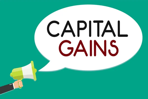 Handwriting text writing Capital Gains. Concept meaning Bonds Shares Stocks Profit Income Tax Investment Funds Man holding megaphone loudspeaker speech bubble message speaking loud.