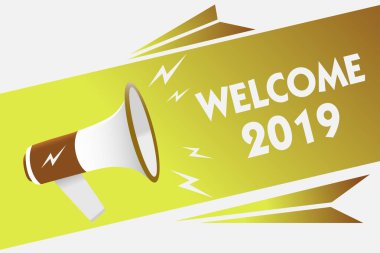 Hoşgeldiniz 2019 yazma el yazısı metin. Yeni yıl kutlama başlamak alkış Tebrikler megafon hoparlör konuşma balonu önemli mesaj konuşan sesli motivasyon anlam kavramı.