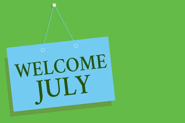 Signo Texto Que Muestra Welcome July Foto Conceptual Calendario Séptimo — Foto de Stock