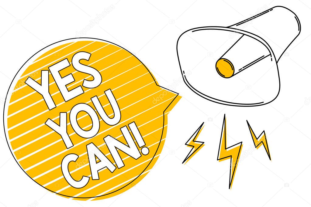 Handwriting text writing Yes You Can. Concept meaning Positivity Encouragement Persuade Dare Confidence Uphold Megaphone loudspeaker yellow speech bubble stripes important loud message.