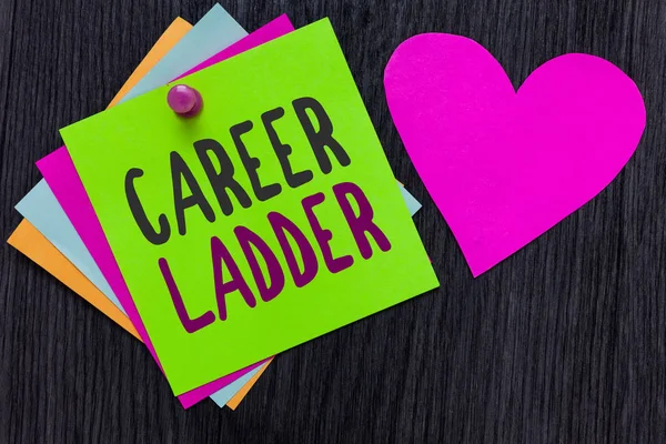 Text sign showing Career Ladder. Conceptual photo Job Promotion Professional Progress Upward Mobility Achiever Papers Romantic lovely message Heart Good feelings Wooden background. — Stock Photo, Image
