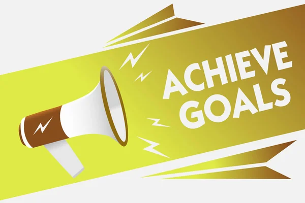 Handwriting text writing Achieve Goals. Concept meaning Results oriented Reach Target Effective Planning Succeed Megaphone loudspeaker speech bubble important message speaking out loud. — Stock Photo, Image