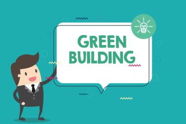 El yazısı Green Binası. Kavram, çevreye duyarlı, sürdürülebilir bir yapı demektir.