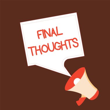 Son Düşünceleri gösteren kavramsal el yazısı. İş fotoğrafı metni Sonuç Son Analiz Önerileri Fikrin Finali