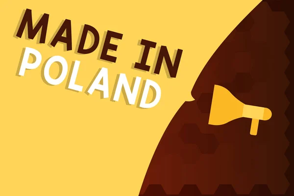 Znak tekstowy Wyświetlono Made In Poland. Koncepcyjne zdjęcie A produktu lub coś, co jest produkowane w Polsce — Zdjęcie stockowe