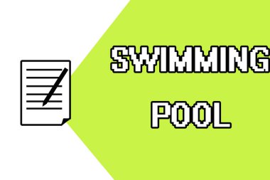 El yazısı, yüzme havuzu. Konsept, boş zaman aktiviteleri için su tutmak üzere tasarlanmış yapı anlamına gelir