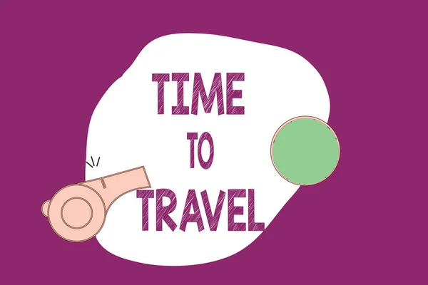 Scrivere testi a mano Time To Travel. Concetto che significa Trasferirsi o spostarsi da un luogo all'altro in vacanza — Foto Stock