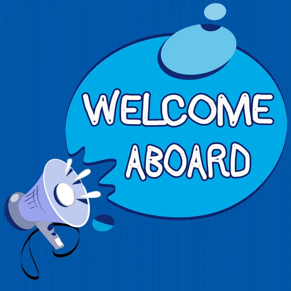 Signo de texto que muestra Welcome Aboard. Foto conceptual Expresión de saludos a una persona cuya llegada se desea — Foto de Stock