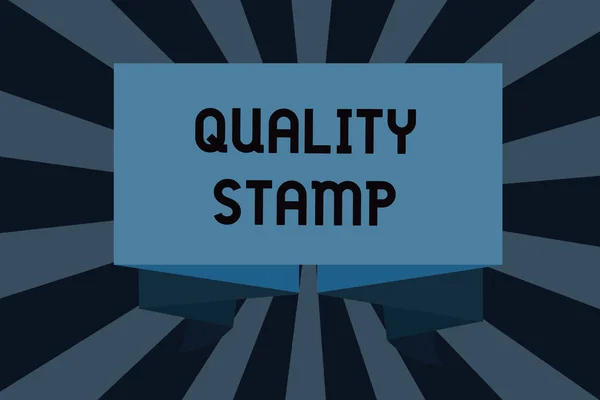 Text sign showing Quality Stamp. Conceptual photo Seal of Approval Good Impression Qualified Passed Inspection