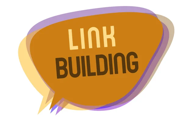 Texto para escrita de palavras Link Building. Conceito de negócio para SEO Term Exchange Links Adquirir Hyperlinks Indexado Speech bolha ideia mensagem lembrete sombras intenção importante dizendo . — Fotografia de Stock