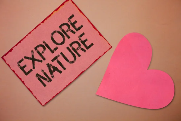 Fogalmi kézírás mutatja Explore Nature. Üzleti fotó szöveg A vidék felfedezése Élvezi a vadvilágot Utazás — Stock Fotó