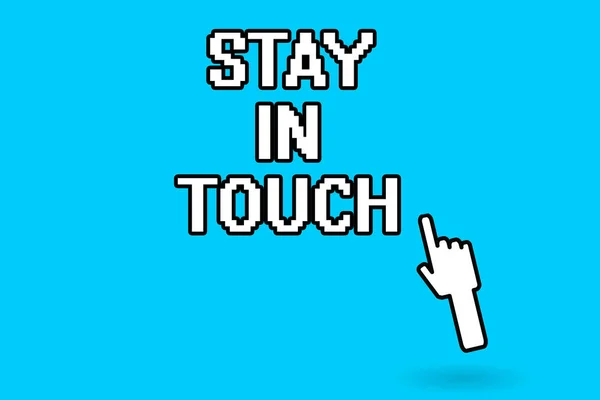 Conceptual hand writing showing Stay In Touch. Business photo showcasing Keep Connected thru Phone Letters Visit Email Social Media