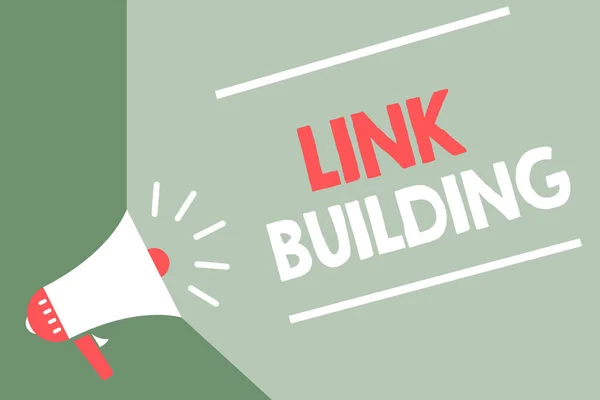 Почерк текста Link Building. Концепция, означающая SEO Term Exchange Ссылки Приобретать гиперссылки Индексированные Megaphone громкоговоритель зеленый фон важное сообщение говоря громко . — стоковое фото