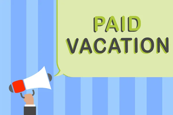 Writing note showing Paid Vacation. Business photo showcasing Sabbatical Weekend Off Holiday Time Off Benefits Man holding megaphone loudspeaker speech bubble message speaking loud.