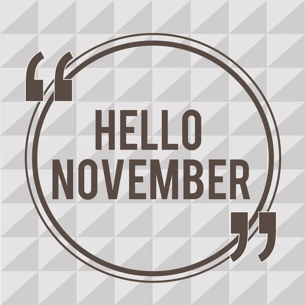 Word writing text Hello November. Business concept for Welcome the eleventh month of the year Month before December — Stock Photo, Image