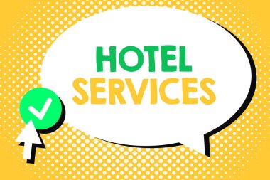 Otel Hizmetleri 'ni gösteren kavramsal el yazısı. İş fotoğrafı metni konaklama ve konaklama konaklama olanakları