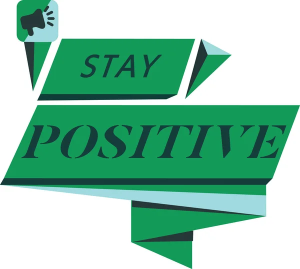 Konceptualny rękopis pokazujący Stay Positive. Biznesowy tekst fotograficzny Angażuj się w podnoszenie myśli Bądź optymistyczny i rzeczywisty — Zdjęcie stockowe