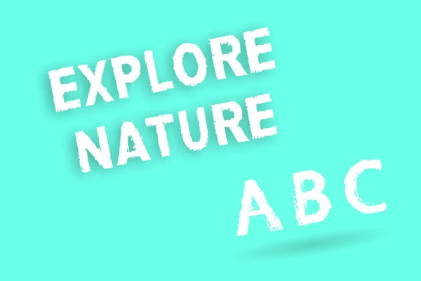 Text sign showing Explore Nature. Conceptual photo Discovering the countryside Enjoying the wildlife Travel — Stock Photo, Image