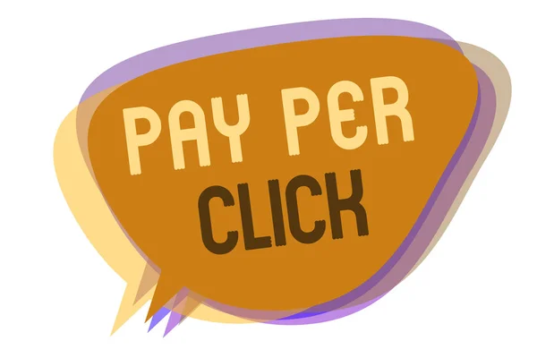 Slovo psaní textu Pay Per Click. Obchodní koncept pro internetový reklamní Model Search Engine marketing strategie řeč bublina myšlenka zprávy připomenutí stíny důležité záměr přísloví. — Stock fotografie
