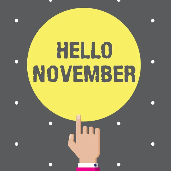 Conceptual hand writing showing Hello November. Business photo text Welcome the eleventh month of the year Month before December — Stock Photo, Image
