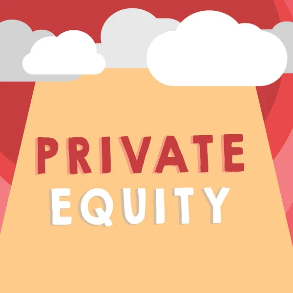 Handwriting text writing Private Equity. Concept meaning Capital that is not listed on a public exchange Investments