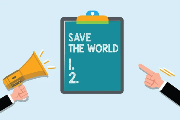 Conceptual hand writing showing Save The World. Business photo text Protect the environment and the living species Ecosystem — Stock Photo, Image