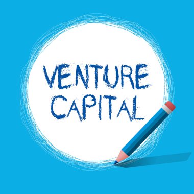 Venture Capital 'ı gösteren bir mesaj. Firmalar tarafından sağlanan kavramsal fotoğraf finansmanı