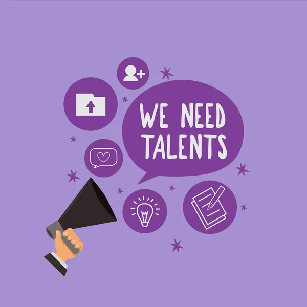 Handwriting text We Need Talents. Concept meaning new recruitment Making interviews Choose creative people — Stock Photo, Image