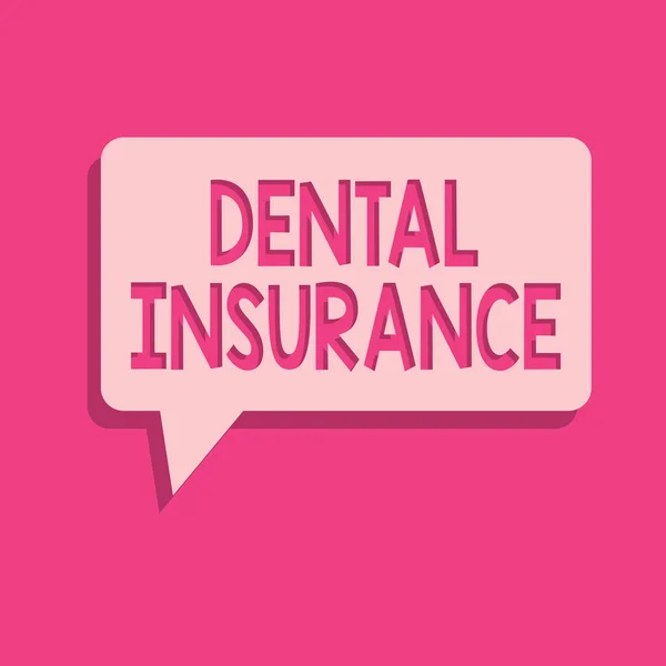 Word writing text Dental Insurance. Business concept for form of health designed to pay portion or full of costs