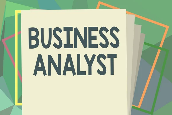 Writing note showing Business Analyst. Business photo showcasing someone who analyzes big organization or website domain
