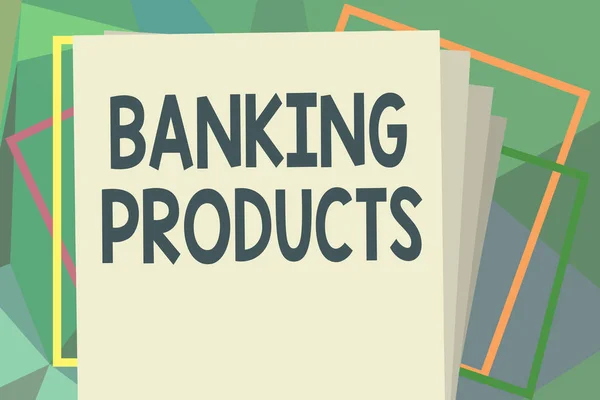 Writing note showing Banking Products. Business photo showcasing safe and convenient way or service to accumulate savings