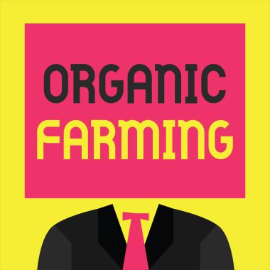 Organik Tarım 'ı gösteren bir not yazıyorum. Sürdürülebilirlik için çabalayan birleşik tarım sistemini gösteren iş fotoğrafı