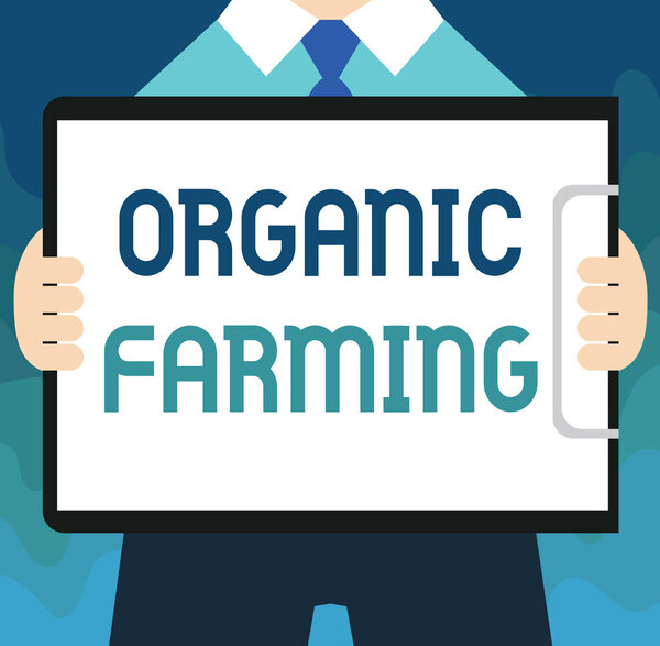 Почерк органического земледелия. Понятие, означающее интегрированную систему сельского хозяйства, которая стремится к устойчивому развитию
