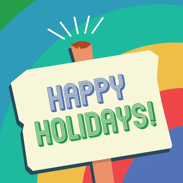 Text sign showing Happy Holidays. Conceptual photo Made a short journey by a group of people for pleasure — Stock Photo, Image