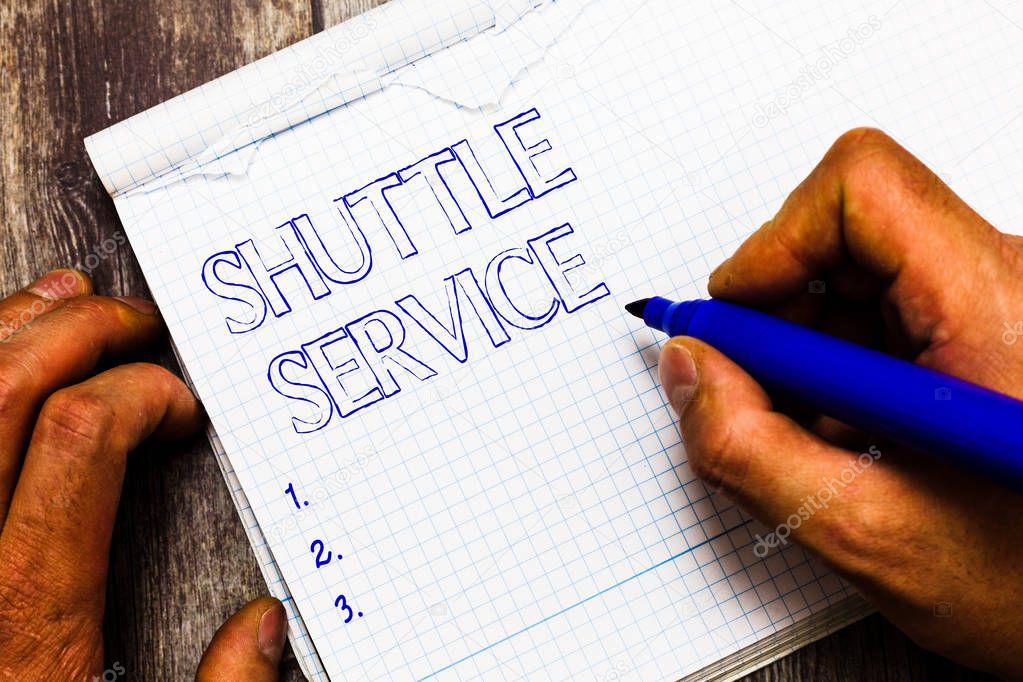 Handwriting text writing Shuttle Service. Concept meaning vehicles like buses travel frequently between two places