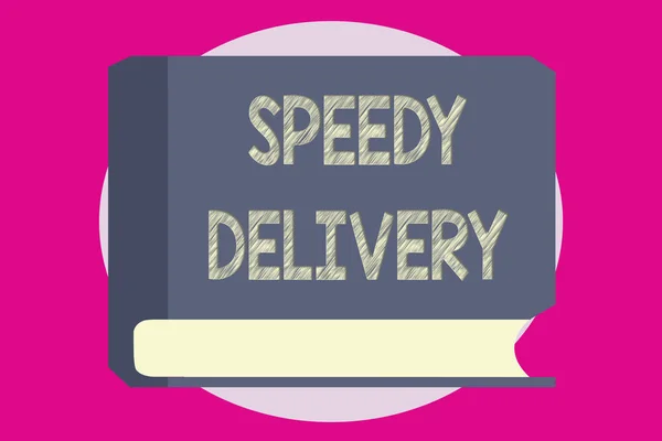 Writing note showing  Speedy Delivery. Business photo showcasing provide products in fast way or same day shipping overseas — Stock Photo, Image